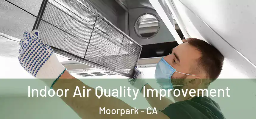  Indoor Air Quality Improvement Moorpark - CA